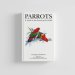Knyga  "Parrots" A Guide to Parrots of the World
