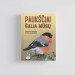 Knyga Romualdas Barauskas, Ingrida Lagunavičienė: PAUKŠČIAI ŠALIA MŪSŲ
