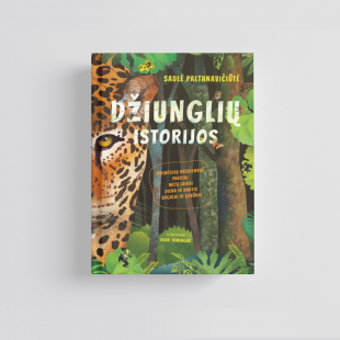 Knyga Saulė Paltanavičiūtė: DŽIUNGLIŲ ISTORIJOS